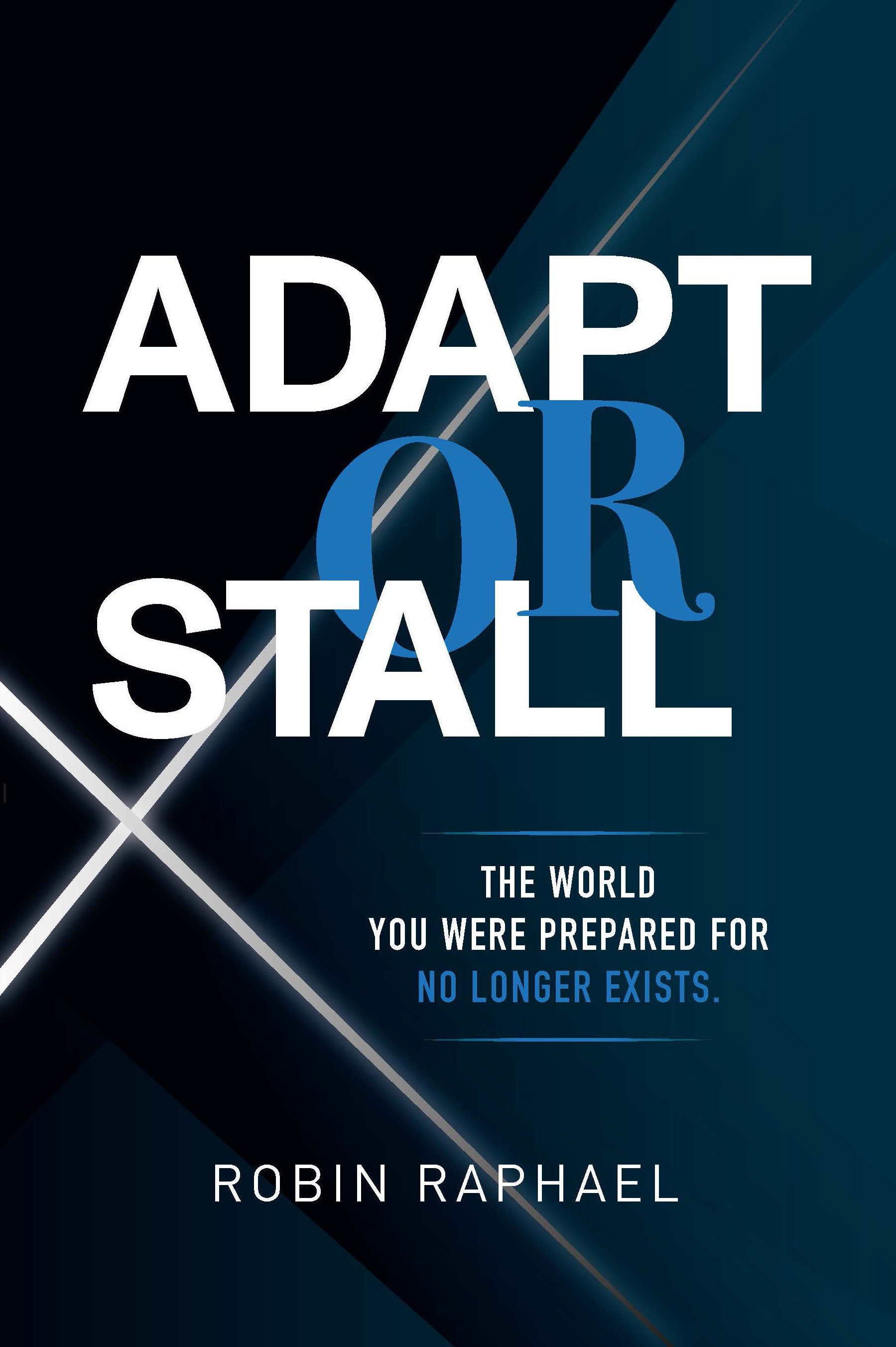 Adapt or Stall by Robin Raphael book cover